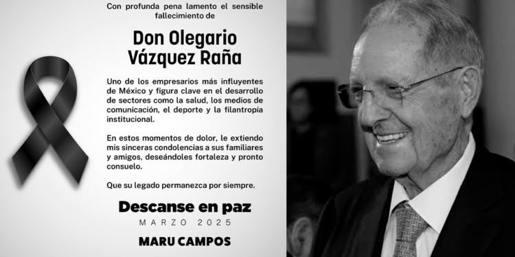 Lamenta Maru Campos el fallecimiento de Olegario Vázquez Raña