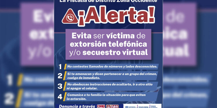 Alerta FGE Occidente para evitar extorsiones y secuestro virtual