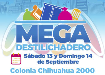 Mega Destilichadero en Chihuahua 2000 hoy 13 y 14 de septiembre