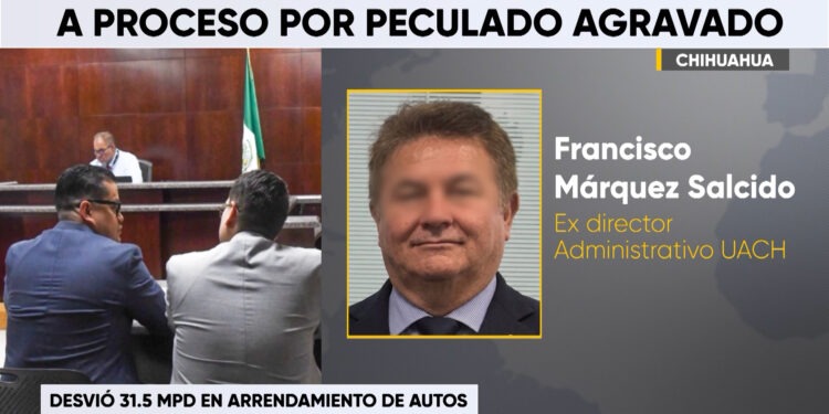 Vinculan a proceso a exdirector administrativo de la UACH por presunto peculado