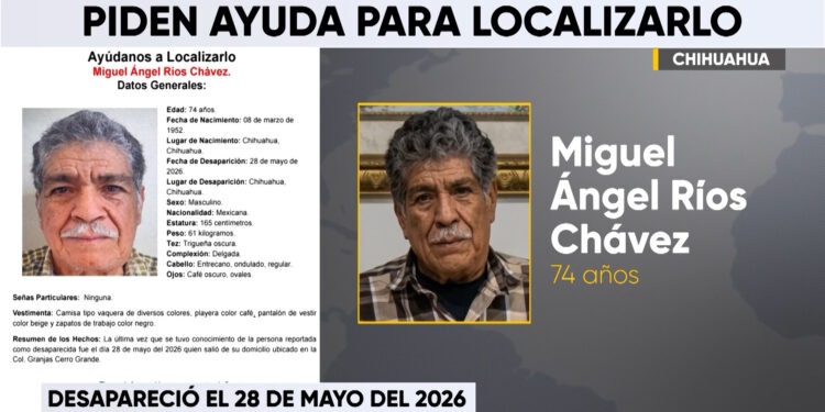 Solicitan apoyo para localizar a adulto mayor desaparecido en Chihuahua