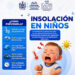 Llaman a prevenir insolación en niños con recomendaciones básicas